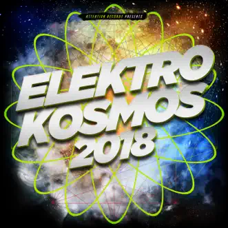 Elektro Kosmos 2018 by Various Artists album reviews, ratings, credits