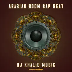 Arabian Boom Bap Beat (Instrumental) - Single by DJ Khalid Music album reviews, ratings, credits