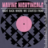 Right Back Where We Started From by Maxine Nightingale