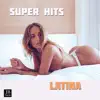 Stream & download Super Hits Latina