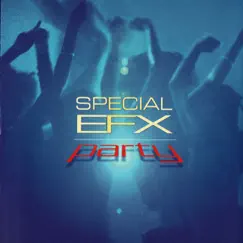 Party by Special EFX album reviews, ratings, credits