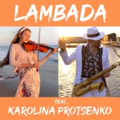 Lambada (feat. Karolina Protsenko) [Sax & Violin] artwork
