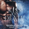 Kiss of Death: Hell on Earth, Book 3 (Unabridged)