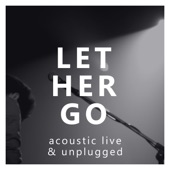 Let Her Go (feat. Gareth Evans) [Acoustic Live & Unplugged] artwork