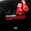 King Bone - Heavyweight