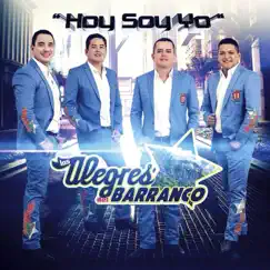 Hoy Soy Yo by Los Alegres Del Barranco album reviews, ratings, credits