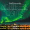 Northern Lights - Nidaros Cathedral, Trondheim album lyrics, reviews, download