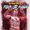 F**k Ur Gang - Single album lyrics, reviews, download