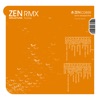 Zen Rmx - A Retrospective of Ninja Tune Remixes