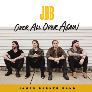 James Barker Band - Over All Over Again - Line Dance Musik