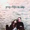 Stream & download Gray Days in May - Single