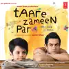 Taare Zameen Par (Original Motion Picture Soundtrack) album lyrics, reviews, download