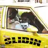 Stream & download Slidin - Single