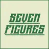 Seven Figures (feat. Whyandotte & Dahm.) - Single album lyrics, reviews, download