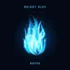 Bright Blue - Single album lyrics, reviews, download