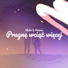 Pragnę Wciąż Więcej - Single