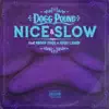 Stream & download Nice & Slow (feat. Snoop Dogg & Shon Lawon) - Single