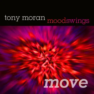 Moodswings (Move) by Tony Moran album reviews, ratings, credits