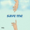 Save Me - Single