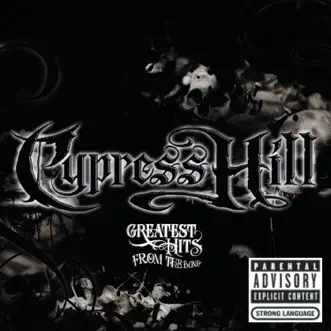 Greatest Hits From The Bong by Cypress Hill album reviews, ratings, credits