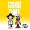GOOD TIME (feat. Shaggy) - Niko Moon lyrics