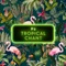 Tropical Chant artwork
