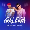 Galega by Zé Felipe, DJ Ivis iTunes Track 1