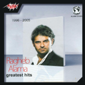 Ragheb Alama Greatest Hits - Ragheb Alama