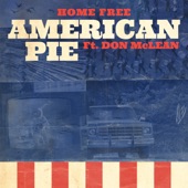 Home Free - American Pie (feat. Don McLean)