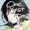 One Last Time - Single