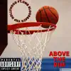 ABOVE the RIM (feat. OMB Bloodbath) - Single album lyrics, reviews, download