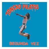 Toncho Pilatos - Do Whatever You Want It's Alright