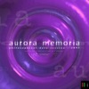 Aurora Memoria : Philosophical Data Session 2093