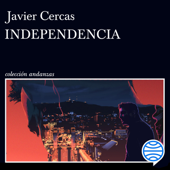 Independencia - Javier Cercas