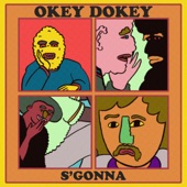S'gonna by Okey Dokey