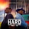 Hard Not To (feat. Arkansas Bo) - Single