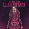 Clairvoyant - Single album lyrics, reviews, download