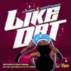 Like Dat (feat. Boogy Rankss) - Single album lyrics, reviews, download