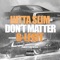 Don't Matter (feat. B-Legit) - Hitta Slim lyrics