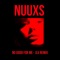 No Good for Me (Jlv Remix) - NUUXS lyrics