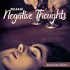Release Negative Thoughts - Soothing Positive Affirmations Bells album lyrics, reviews, download