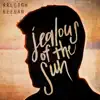 Jealous of the Sun - Single album lyrics, reviews, download