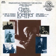 Charles Martin Loeffler: Orchestral Works