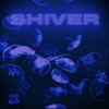 Shiver - Single