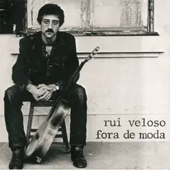 Fora de Moda - Rui Veloso