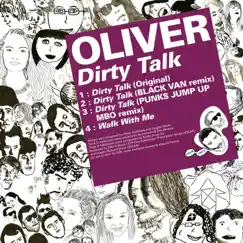 Dirty Talk - EP by Oliver album reviews, ratings, credits
