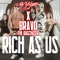 Rich As Us (feat. Bravo the Bagchaser) - Lil' Bams lyrics