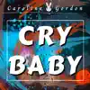 Cry Baby (feat. Simpsonill) [Cover] - Single album lyrics, reviews, download
