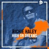 Richie Haley - High On Dreams (feat. Diandra)
