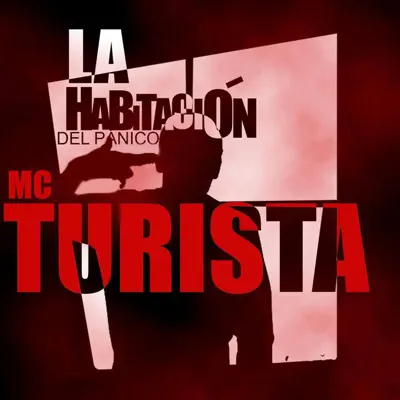 La Habitación del Pánico - Mc Turista La Habitación del Pánico - Mc Turista